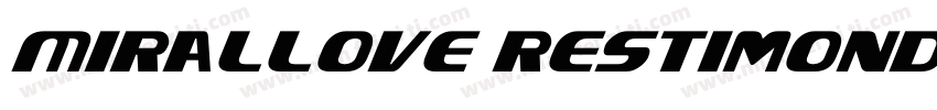 Mirallove Restimond字体转换